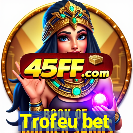 Trofeu bet